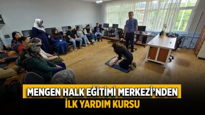Mengen'de Halk Eğitimi Merkezi'nden İlk Yardım Kursu