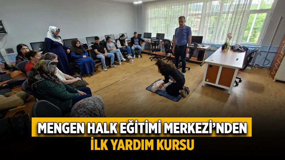 Mengen'de Halk Eğitimi Merkezi'nden İlk Yardım Kursu
