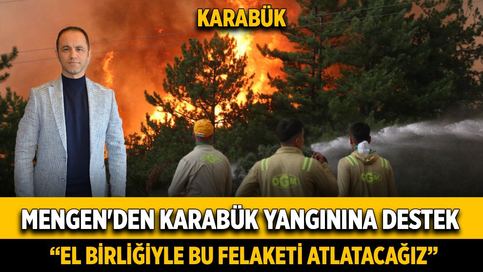 Mengen'den Karabük yangınına destek