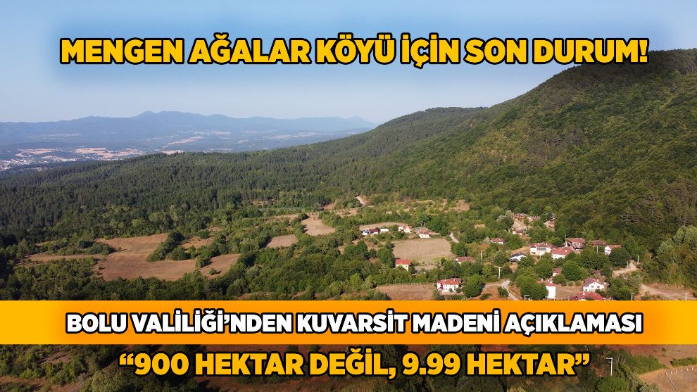 Bolu Valiliği'nden Kuvarsit Madeni Açıklaması: “900 Hektar Değil, 9.99 Hektar”