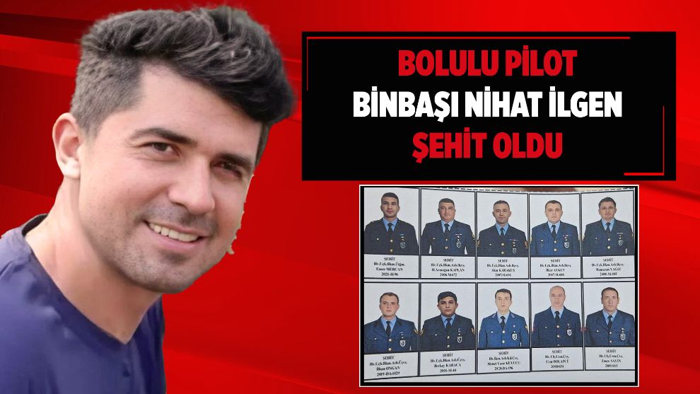 Bolulu Pilot Binbaşı Nihat İlgen şehit oldu