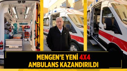 Mengen'e Yeni 4x4 Ambulans Kazandırıldı