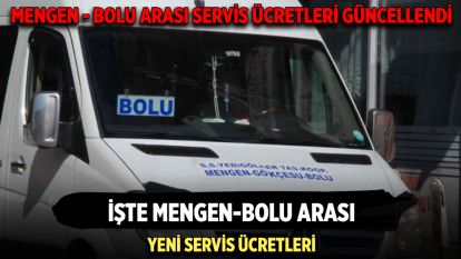 Mengen - Bolu Arası Servis Ücretleri Güncellendi