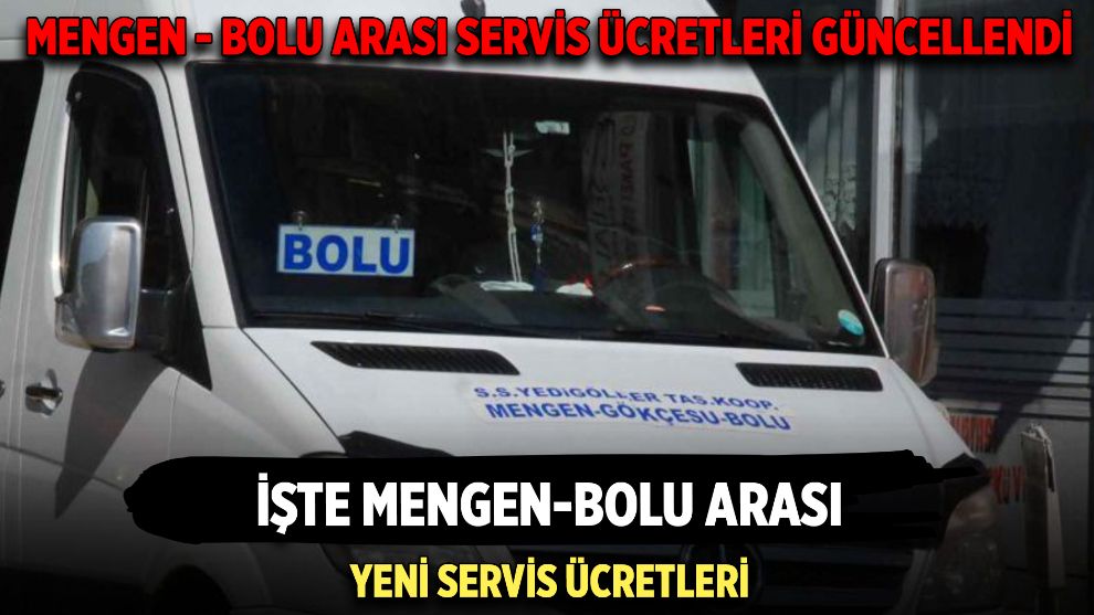 Mengen - Bolu Arası Servis Ücretleri Güncellendi