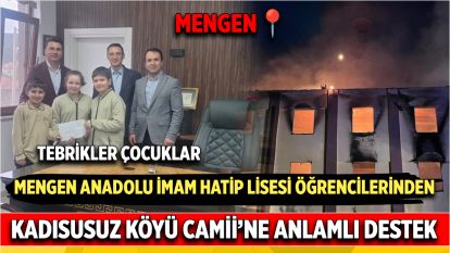 Mengen Anadolu İmam Hatip Lisesi Öğrencilerinden Kadısusuz Köyü Camiine Anlamlı Destek